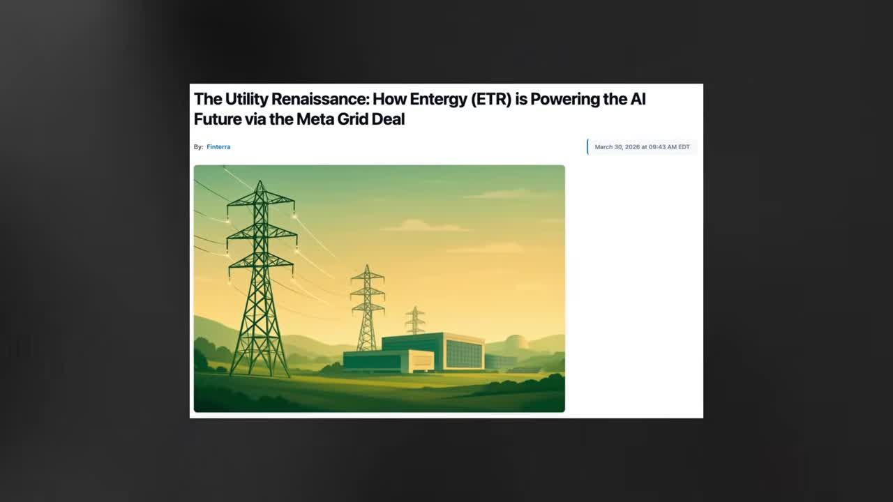 Article headline from Finterra dated March 30, 2026: 'The Utility Renaissance: How Entergy (ETR) is Powering the AI Future via the Meta Grid Deal' with illustration of power transmission towers and a data center facility