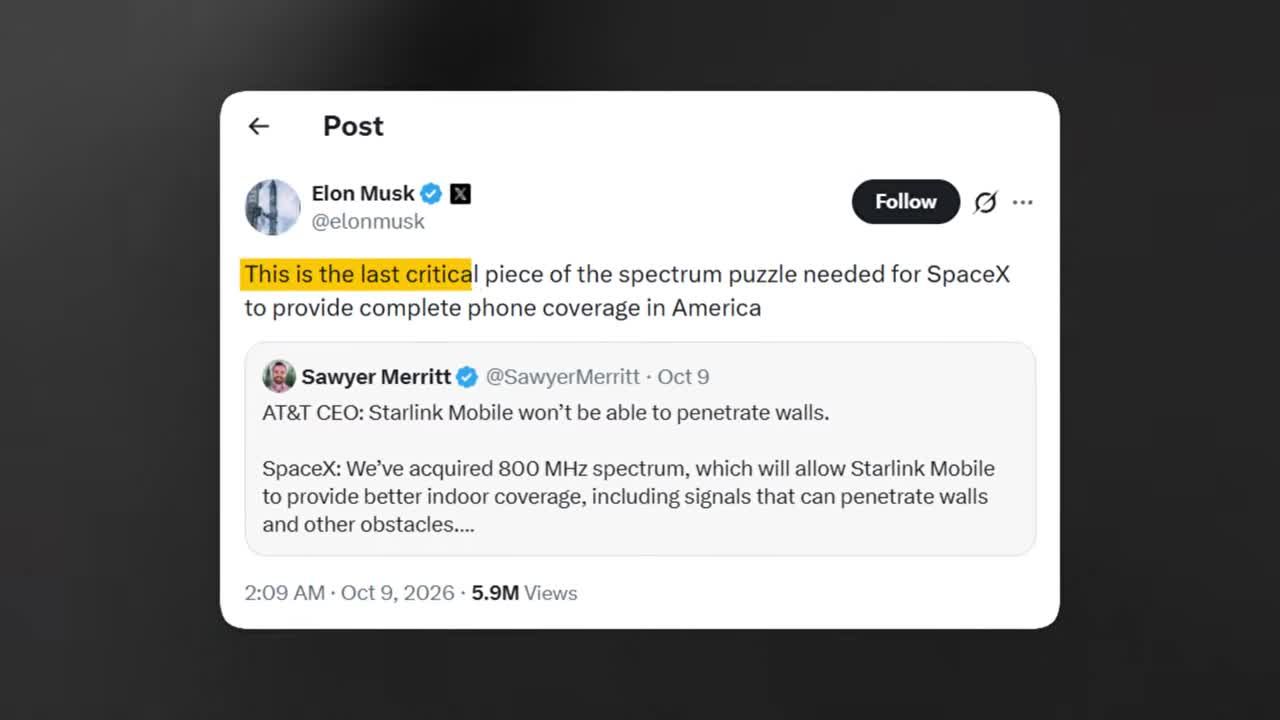 Elon Musk's X post stating the acquired spectrum is the last critical piece needed for SpaceX to provide complete phone coverage in America