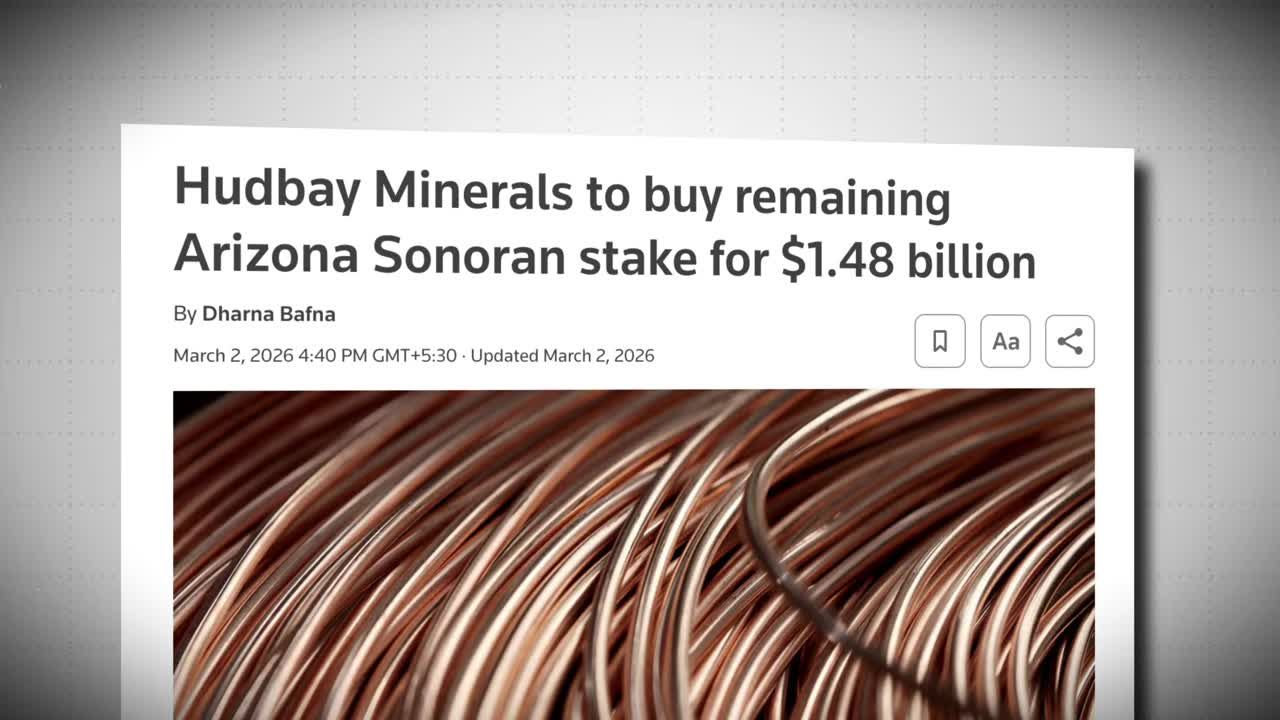 Reuters news article headline: 'Hudbay Minerals to buy remaining Arizona Sonoran stake for $1.48 billion' by Dharna Bafna, dated March 2, 2026