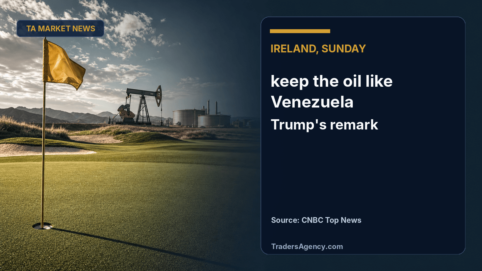 Editorial illustration combining a golf course fairway with distant oil pumpjacks, symbolizing Trump's comments linking the Iran war to oil control.