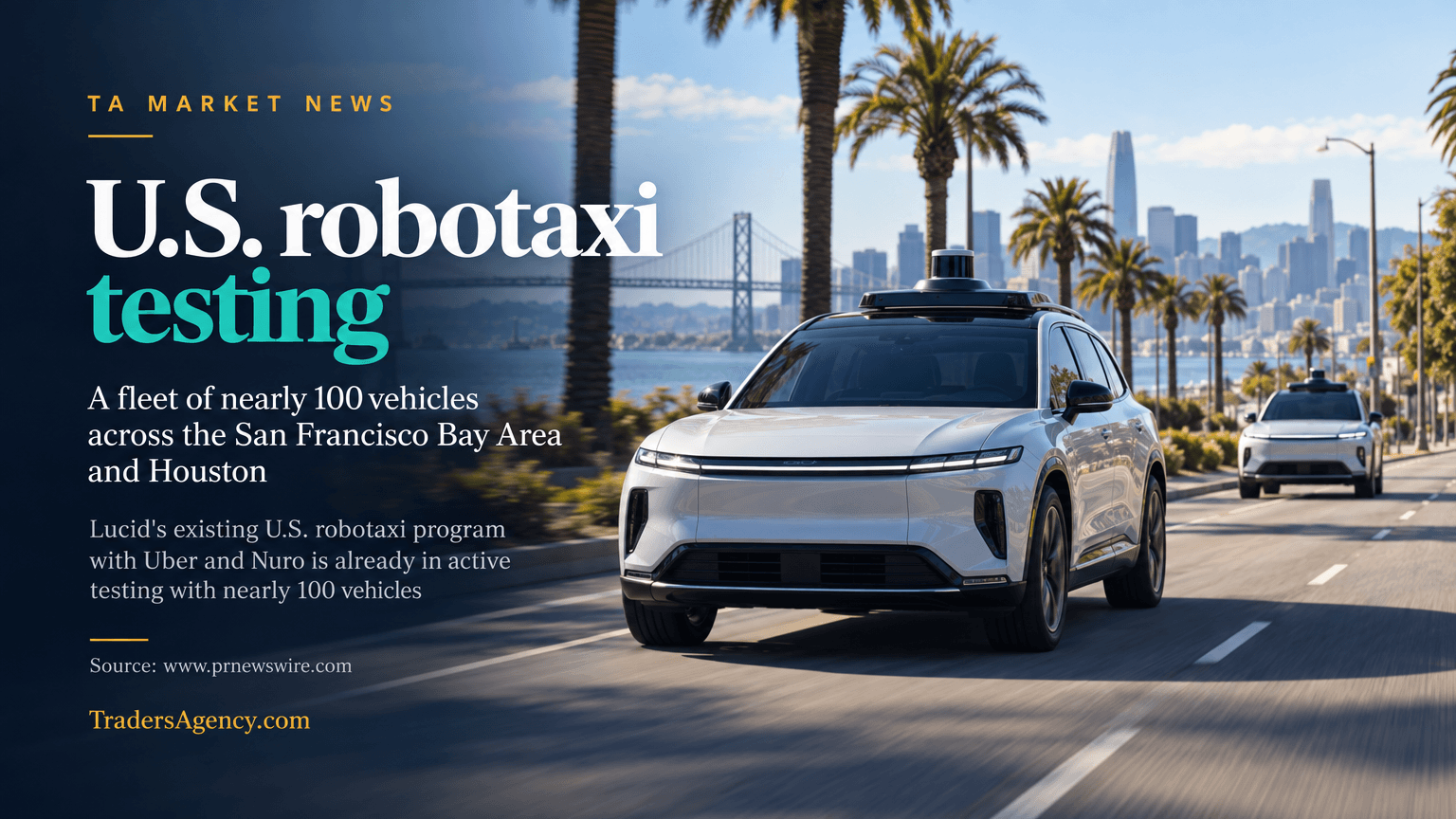 Sensor-equipped electric SUV on a palm-lined U.S. street, representing Lucid's existing Bay Area and Houston robotaxi testing fleet